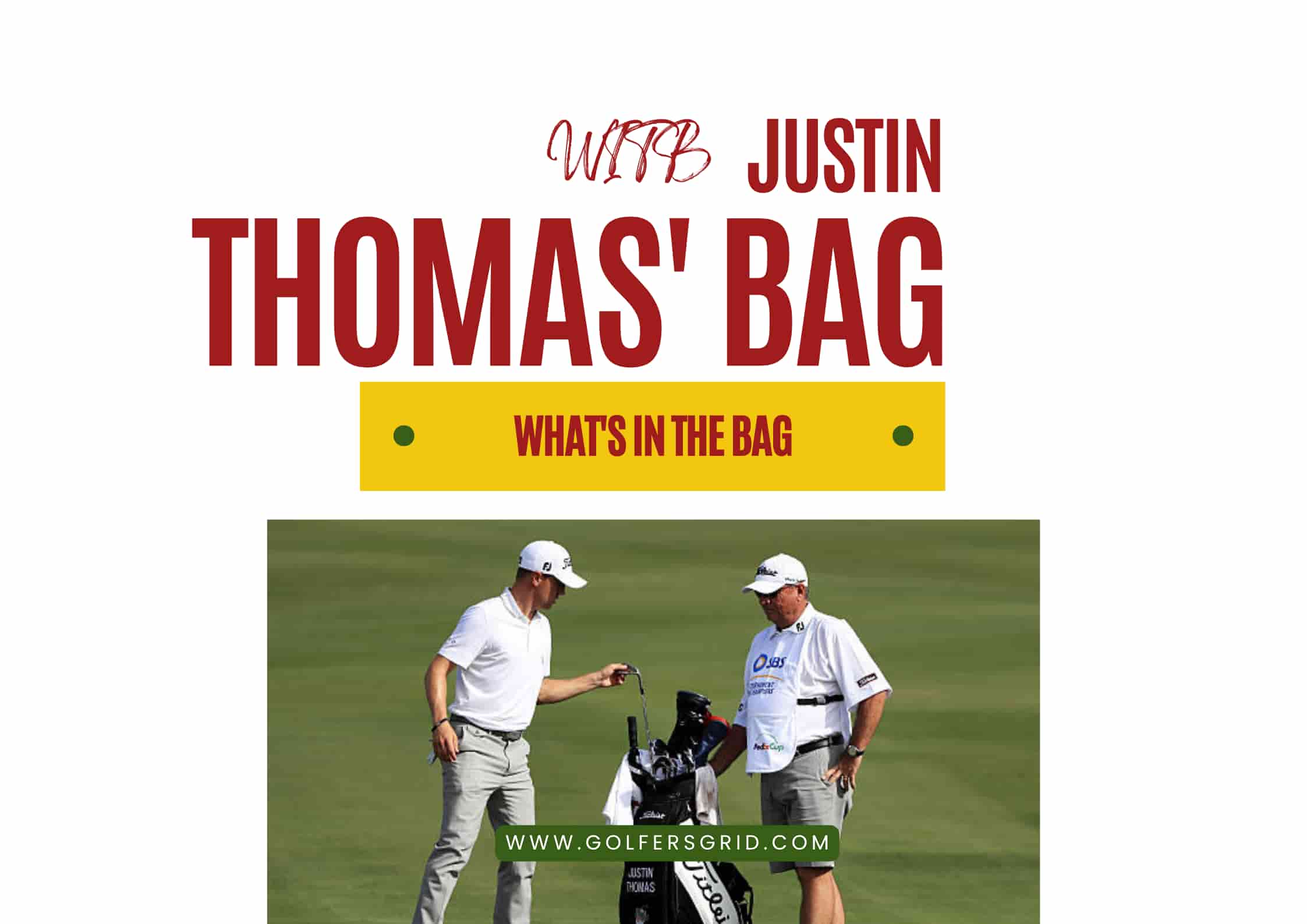 Justin Thomas WITB